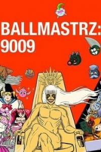 Постер Мастера мяча: 9009 (Ballmastrz 9009)